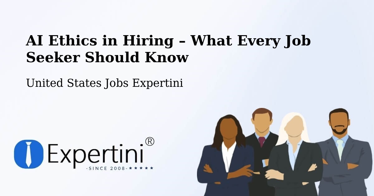 AI Ethics in Recruitment & Hiring – Superior - Superior, United States Jobs Expertini