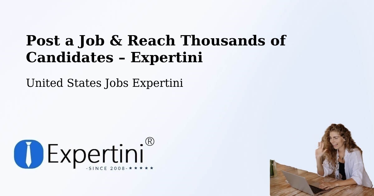 Post a Job in Superior – Hire the Right Talent - Superior, United States Jobs Expertini
